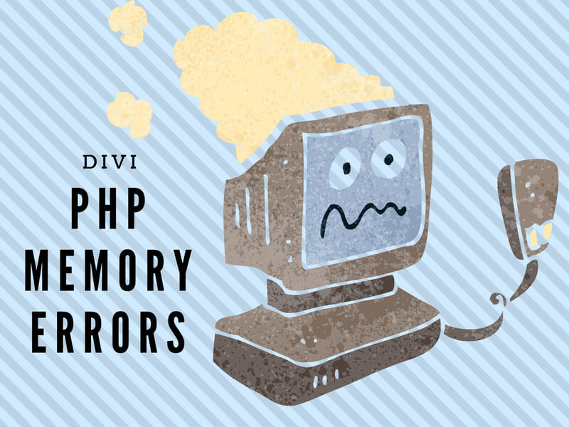 Divi PHP Memory Errors