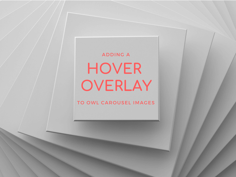 Adding a Hover Overlay to Owl Carousel Images
